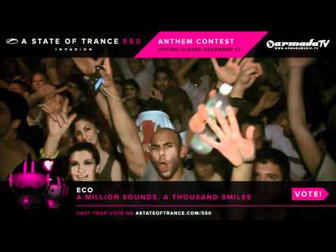 Eco - A Million Sounds, A Thousand Smiles [ASOT 550 Contest] - UCalCDSmZAYD73tqVZ4l8yJg