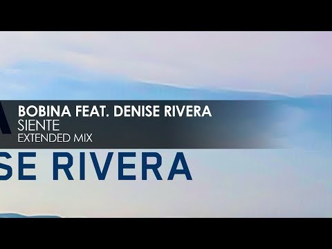 Bobina featuring Denise Rivera - Siente - UCvYuEpgW5JEUuAy4sNzdDFQ