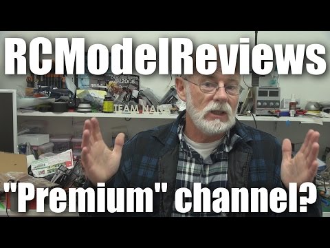 An RCModelReviews Premium Channel? - UCahqHsTaADV8MMmj2D5i1Vw