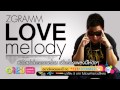 MV เพลง Love Melody - Zgramm