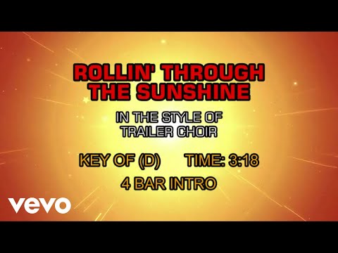 Trailer Choir - Rollin' Through The Sunshine (Karaoke) - UCQHthJbbEt6osR39NsST13g