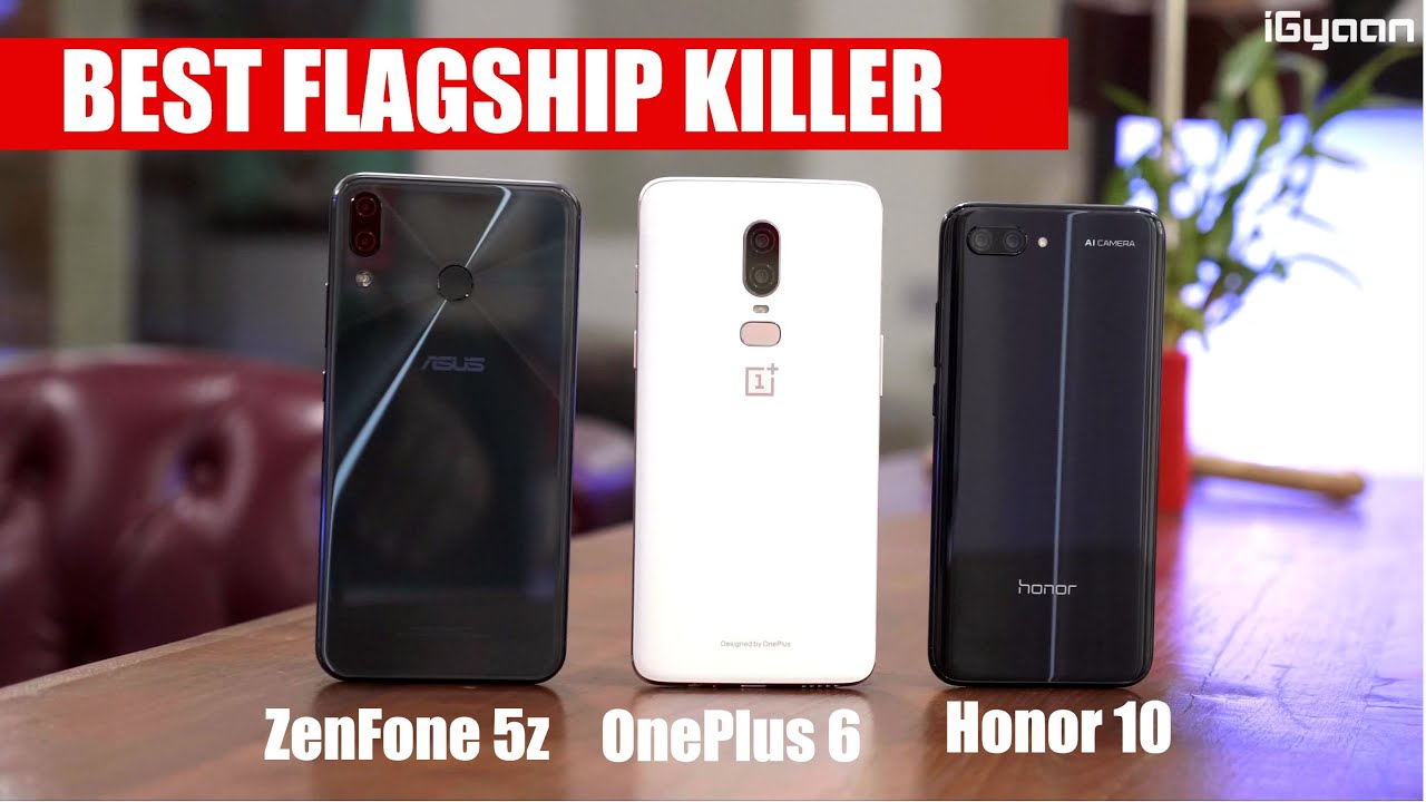 Oneplus 6 vs Honor 10 vs Asus Zenfone 5z Comparison