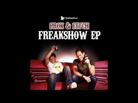 Prok & Fitch "Freakshow" Toolroom Trax - UCpiZh3AGeTygzfmUgioOFFg