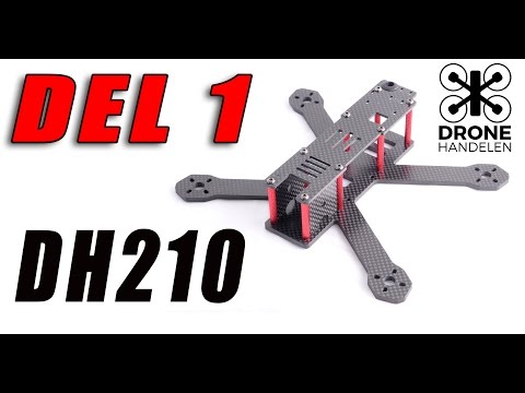 DH210 fra Dronehandelen.no ; byggevideo Del 1 - UCdA5BpQaZQ1QUBUKlBnoxnA