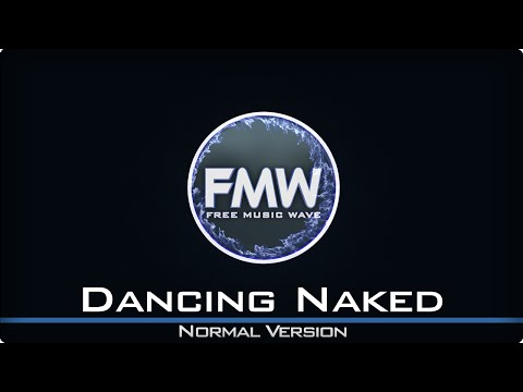 TheFatRat - Dancing Naked - UC4wUSUO1aZ_NyibCqIjpt0g