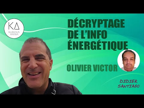 Décryptage de l'info énergétique avec Olivier Victor