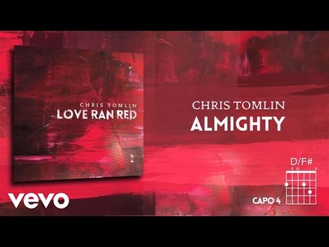 Chris Tomlin - Almighty (Lyrics & Chords) - UCPsidN2_ud0ilOHAEoegVLQ