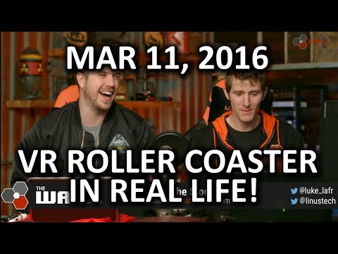 The WAN Show - Android N and Roller Coasters with VR! - Mar 11, 2016 - UCXuqSBlHAE6Xw-yeJA0Tunw