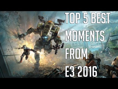 Top 5 BEST Moments From E3 2016 - UCXa_bzvv7Oo1glaW9FldDhQ