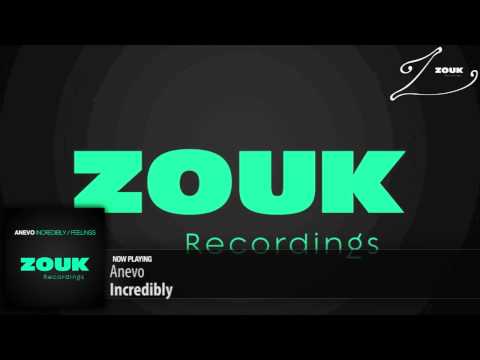 Anevo - Incredibly (Original Mix) - UCGZXYc32ri4D0gSLPf2pZXQ