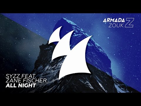 Syzz feat. Zane Fischer - All Night - UCGZXYc32ri4D0gSLPf2pZXQ