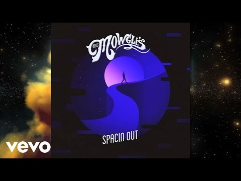 The Mowgli's - Spacin Out (Audio Only) - UCTOmrSx5LVmPqui7m-EP8Yw
