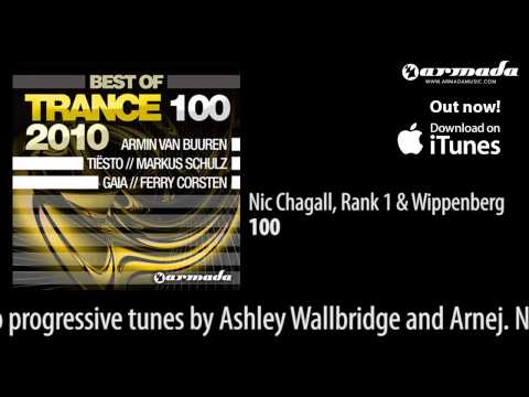 Nic Chagall, Rank 1 & Wippenberg - 100  [Trance 100 Preview] - UCGZXYc32ri4D0gSLPf2pZXQ