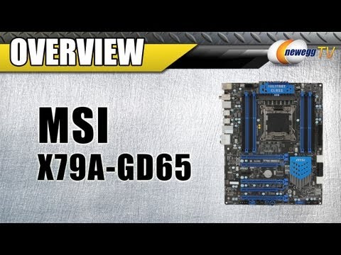 Newegg TV: MSI X79A-GD65 LGA 2011 Intel X79 Motherboard Overview - UCJ1rSlahM7TYWGxEscL0g7Q