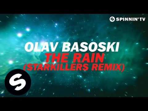 Olav Basoski - The Rain (Starkillers Remix) [Available July 23] - UCpDJl2EmP7Oh90Vylx0dZtA