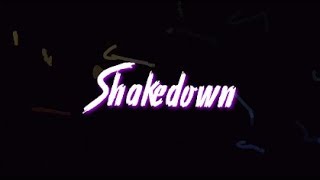 Shakedown [The Score]- Lyrics