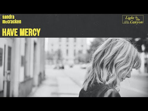 Have Mercy  Sandra McCracken (Official Audio Video)