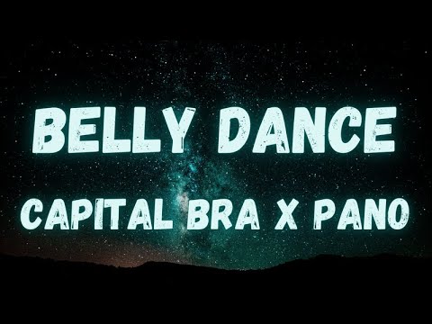 Capitl Bra x Pano - Belly Dance (lyrics)