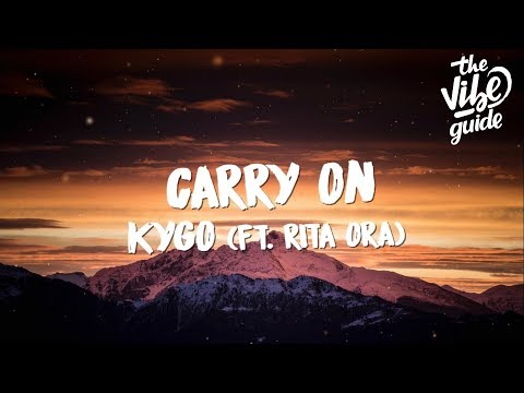 Kygo - Carry On (Lyrics) ft. Rita Ora
