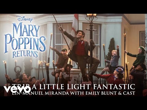 Trip a Little Light Fantastic (From "Mary Poppins Returns"/Edit/Official Audio) - UCgwv23FVv3lqh567yagXfNg