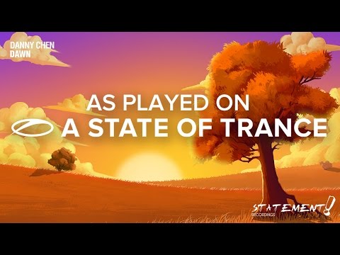 Danny Chen - Dawn [A State Of Trance 751] - UCalCDSmZAYD73tqVZ4l8yJg