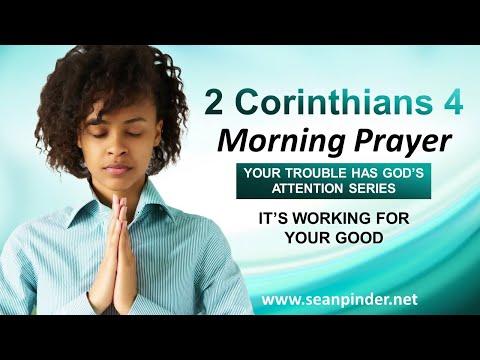 Its WORKING for Your GOOD - Morning Prayer