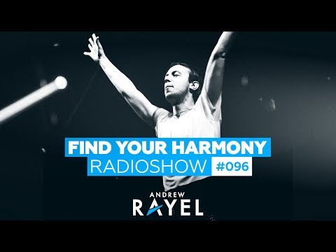 Andrew Rayel - Find Your Harmony Radioshow #096 - UCPfwPAcRzfixh0Wvdo8pq-A