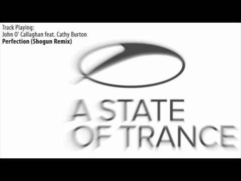 ASOT 534: John O' Callaghan feat. Cathy Burton - Perfection (Shogun Remix) - UCalCDSmZAYD73tqVZ4l8yJg