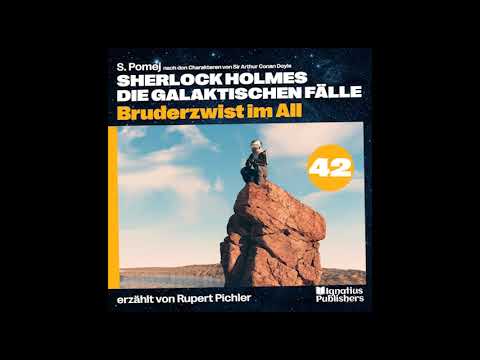 Bruderzwist im All (Sherlock Holmes - Die galaktischen Fälle, Folge 42)