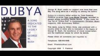 DUBYA - A tribute to George W. Bush