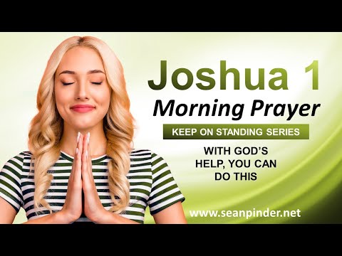 With GOD'S HELP You CAN Do This - Morning Prayer