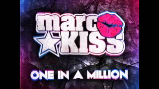 Marc Kiss - One In A Million (Official Release) TETA