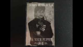 Bobby Ross Avila - "I'm Your Puppet" (1990) (Side A) (RARE CASSETTE SINGLE!!)