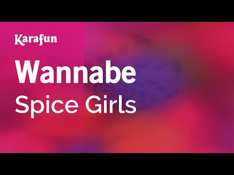 Karaoke Wannabe - Spice Girls * - UCbqcG1rdt9LMwOJN4PyGTKg