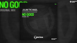 Julian the Angel - No Good