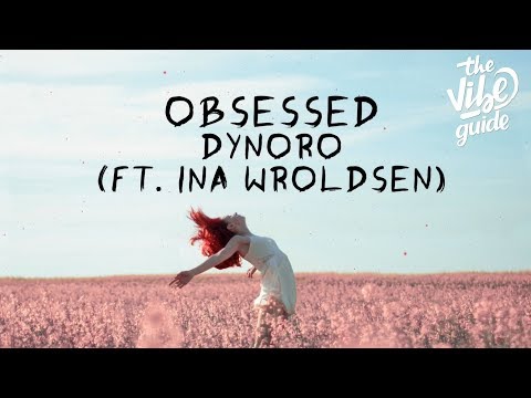 Dynoro x Ina Wroldsen - Obsessed (Lyrics) - UCxH0sQJKG6Aq9-vFIPnDZ2A