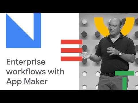 How to Build Enterprise Workflows with App Maker (Cloud Next '18) - UCBmwzQnSoj9b6HzNmFrg_yw