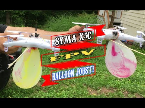 Syma X5C-1 | FPV BALLOON JOUSTING! Feat.The TX03 (BANGGOOD) - UCU33TAvzA-wgPMgcrdMVIdg