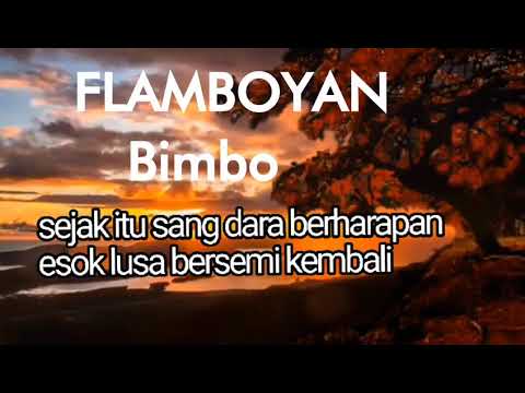 Bimbo - Flamboyan  lirik - Tembang, Lagu kenangan / lagu jadul lawas