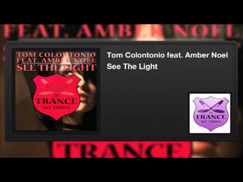 Tom Colontonio featuring Amber Noel - See The Light - UCvYuEpgW5JEUuAy4sNzdDFQ