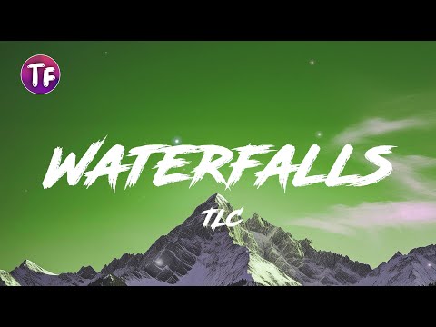 TLC - Waterfalls