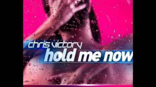 Chris Victory - Hold Me Now (Commercial Club Crew Remix Preview).wmv