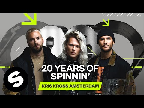 20 Years of Spinnin' Records - Kris Kross Amsterdam - UCpDJl2EmP7Oh90Vylx0dZtA