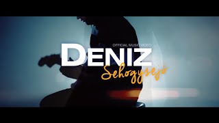 DENIZ - SEHOGYSEJÓ [OFFICIAL MUSIC VIDEO]