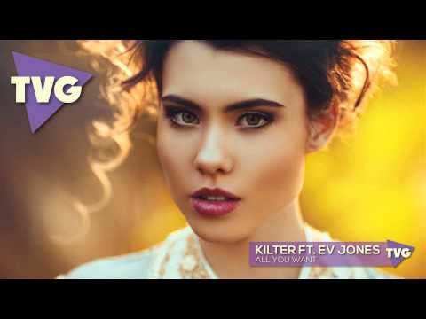 Kilter ft. Ev Jones - All You Want - UCxH0sQJKG6Aq9-vFIPnDZ2A