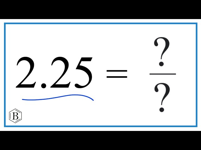 what-is-2-25-as-a-fraction-stuffsure