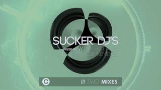 Sucker DJ’s - It’s Gotta Be (Ben Macklin Remix)
