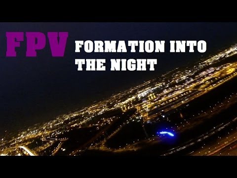 FPV Formation into the Night - UCrP2YXnxHIGYmPf9QL9QcGw