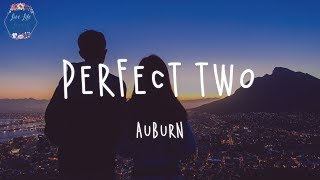 Auburn - Perfect Two (Lyric Video)