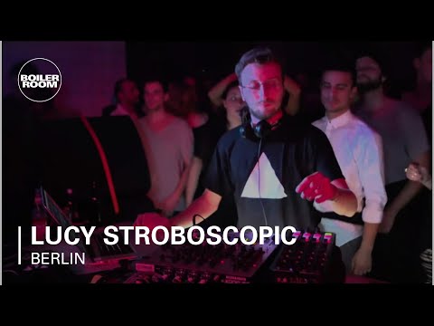 Lucy Stroboscopic Boiler Room Berlin - UCGBpxWJr9FNOcFYA5GkKrMg